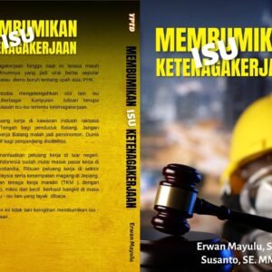 Membumikan Isu Ketenagakerjaan