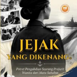Jejak Yang Dikenang: Potret Pengabdian Seorang Prajurit Wanita dari Mata Sahabat