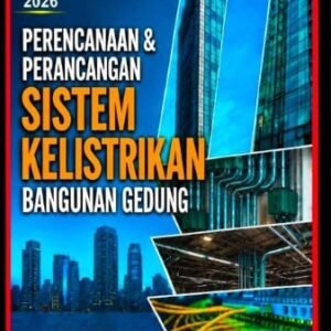 Perencanaan dan Perancangan Sistem Kelistrikan Bangunan Gedung